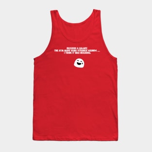 My salary) Tank Top